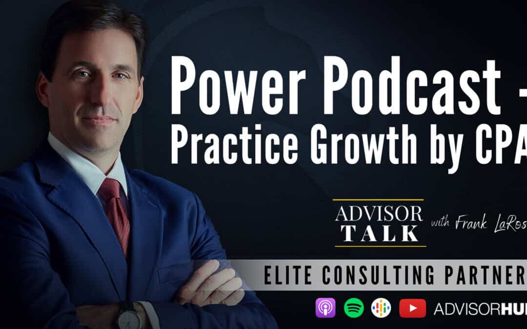 Ep.79: Power Podcast – Practice Growth by CPA