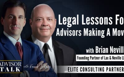Ep.83: Legal Lessons for Advisors Making a Move