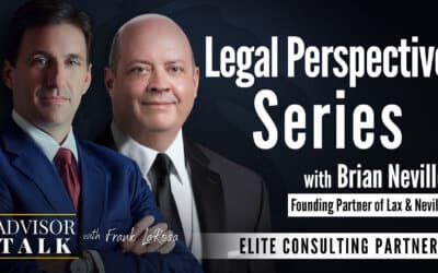 Ep.87: Legal Perspective Series – with Brian Neville, Founding Partner of Lax & Neville