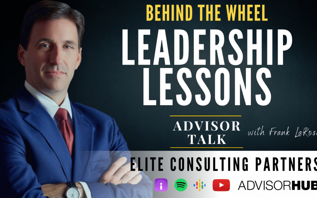 Ep.130: Behind the Wheel – Leadership Lessons