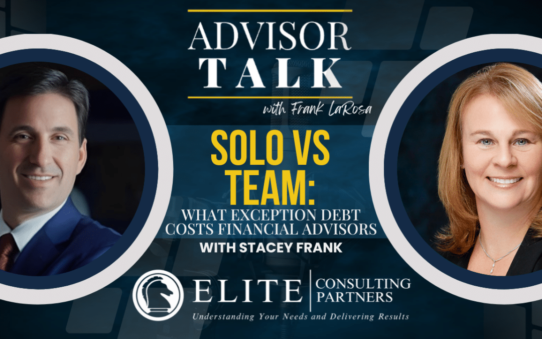 289: Solo vs Team: What Exception Debt Costs Financial Advisors