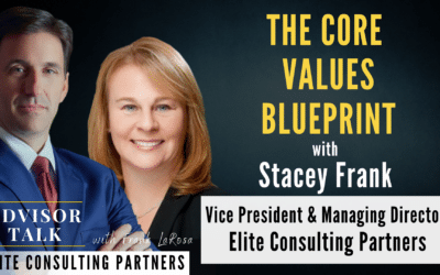 151: The Core Values Blueprint – with Stacey Frank, Vice President & Managing Director – Elite Consulting Partners 
