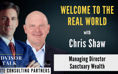 166: Welcome to the Real World with Chris Shaw – Sanctuary Wealth