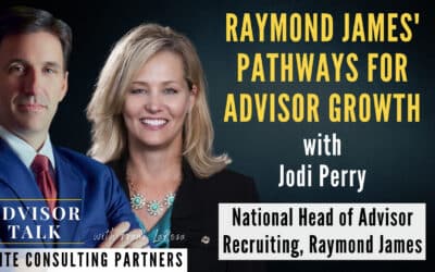 173: Raymond James’ Pathways for Advisor Growth