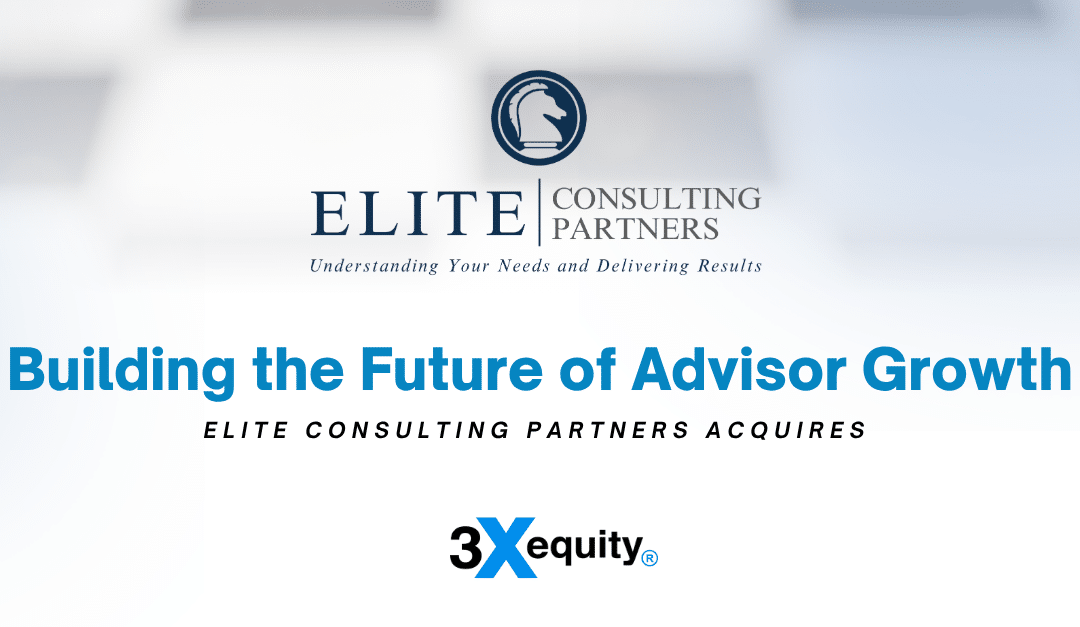 Elite Consulting Partners Acquires 3xEquity