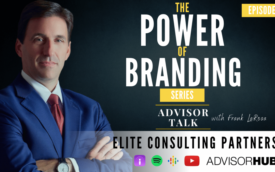 Ep.132: The Power of Branding Series with Tina Beck, CMO – Elite Consulting Partners – Episode 2