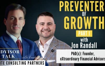140: Preventers of Growth with Jon Randall, PhD(c): Founder, eXtraordinary Financial Advisors
