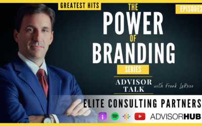 165: Greatest Hits – The Power of Branding Series with Tina Beck, CMO – Elite Consulting Partners – EP.2