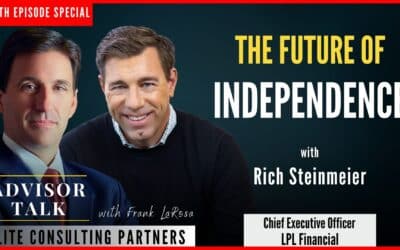 200th Episode Special: The Future of Independence with LPL CEO Rich Steinmeier
