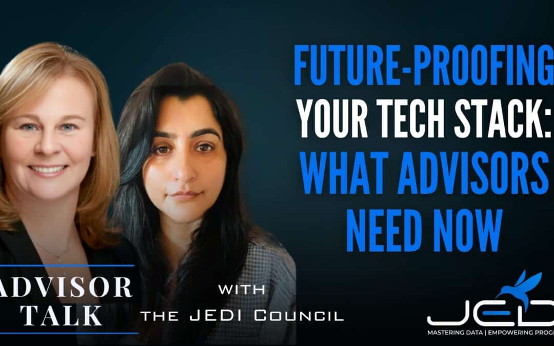 226: Future-Proofing Your Tech Stack: What Advisors Need Now