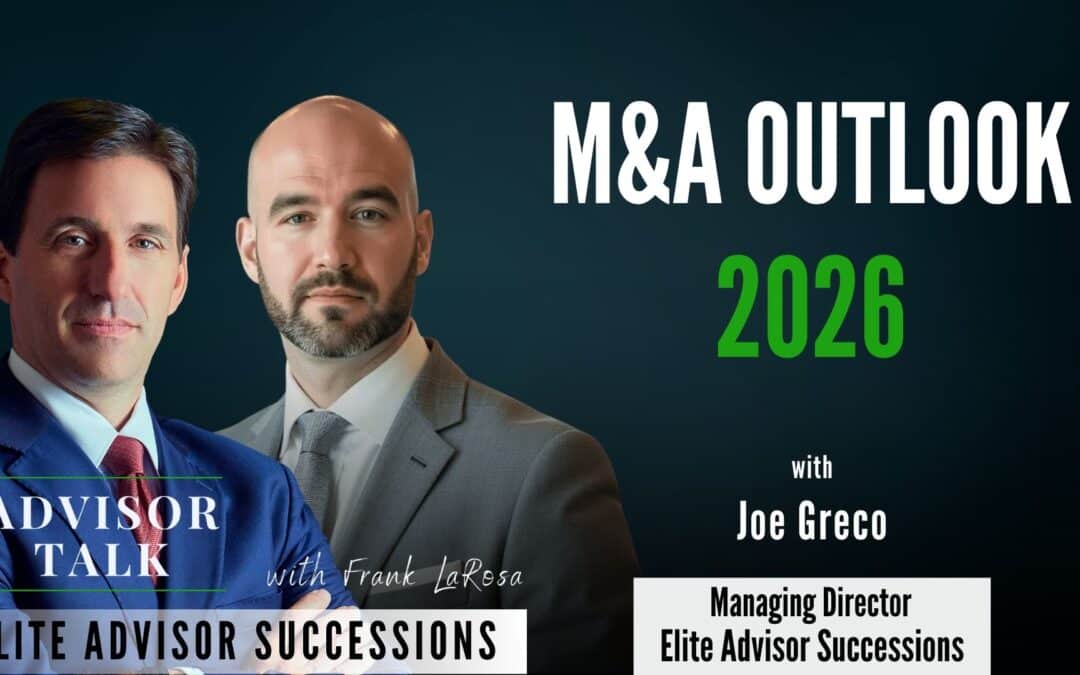 255: M&A Outlook 2026: Dual Monetization, PE Pitfalls & What Advisors Need to Know