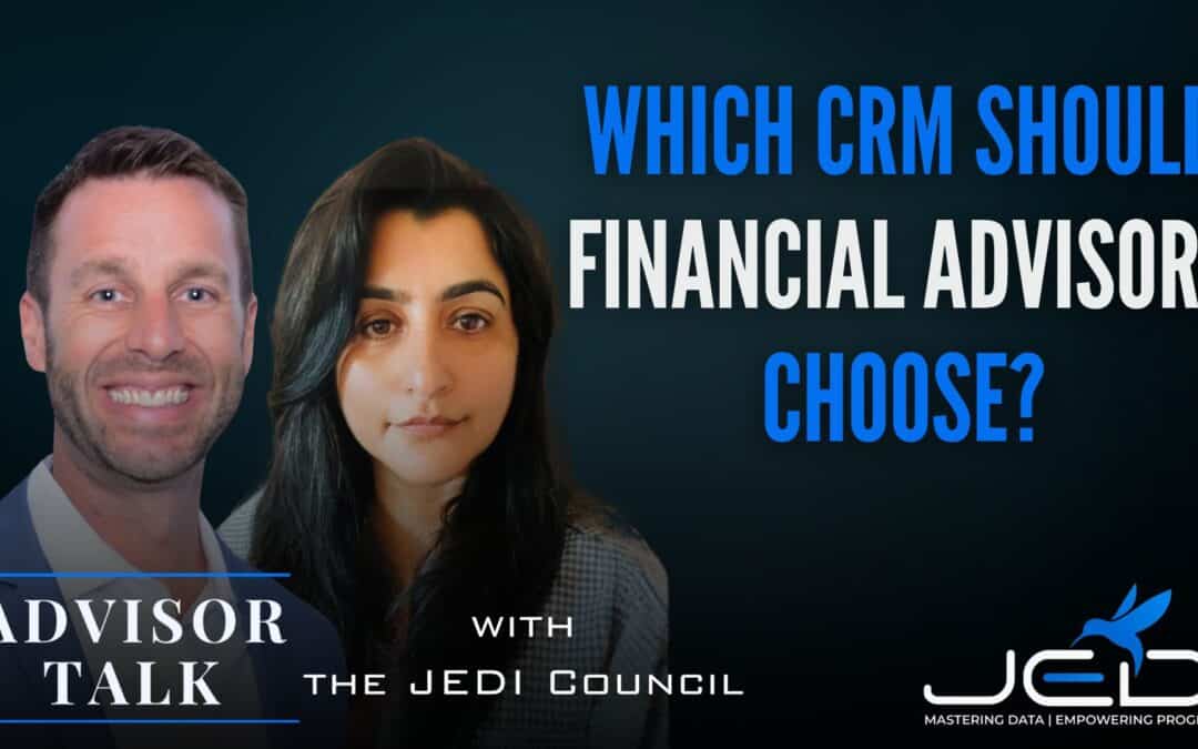 258: Which CRM Should Financial Advisors Choose?