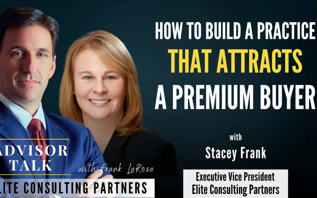 212: How to Build a Practice That Attracts a Premium Buyer