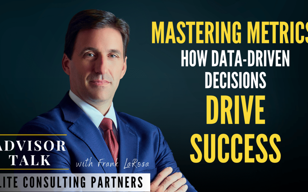 191: Mastering Metrics: How Data-Driven Decisions Drive Success 