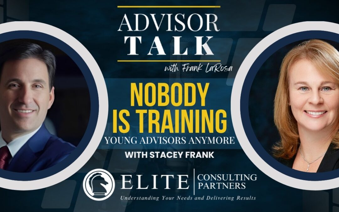 287: Nobody Is Training Young Advisors Anymore