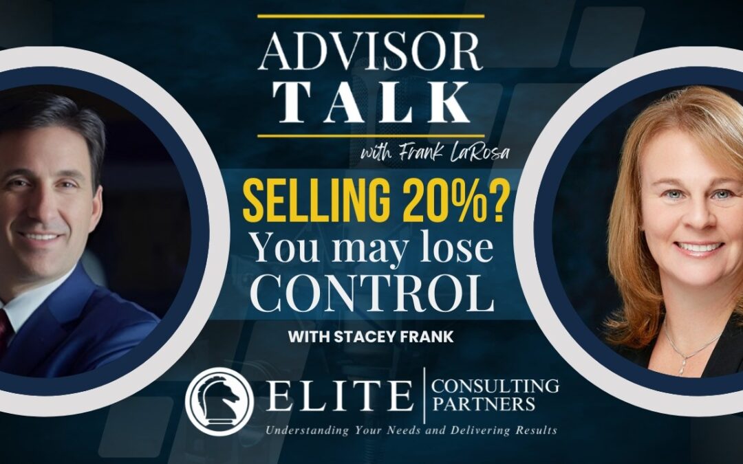 271: Selling 20% of Your Practice? You May Lose Control